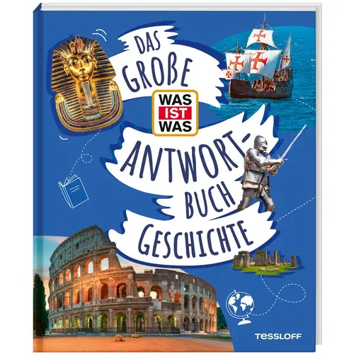 Das Große WAS IST WAS Antwortbuch Geschichte