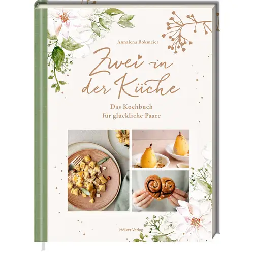 Zwei In Der Küche - Das Kochbuch Für Glückliche Pa
