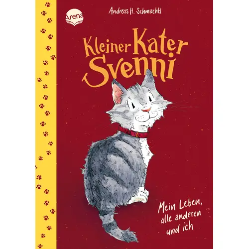 Kleiner Kater Svenni - Mein Leben, alle anderen un