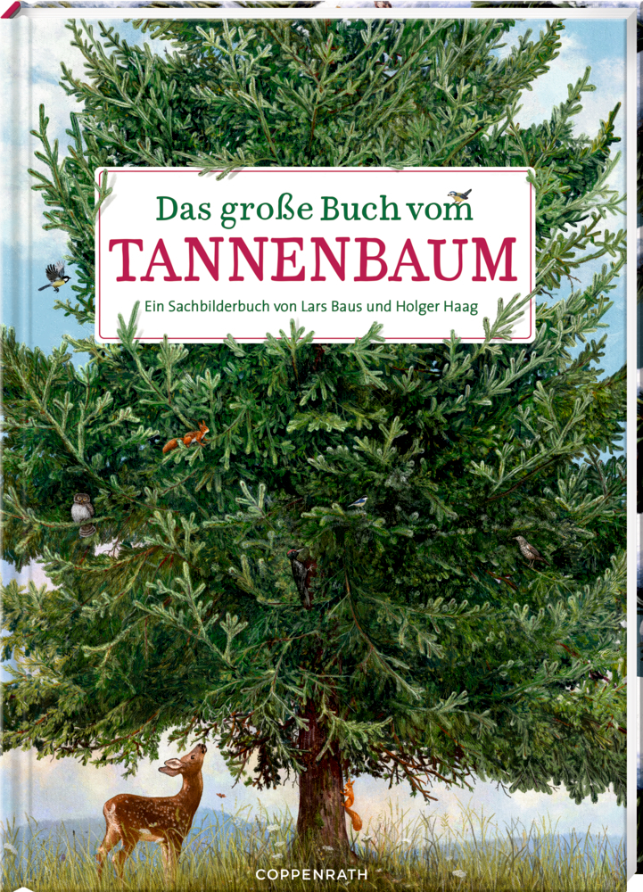 Das Bild stellt das Buch 'Das Große Buch Vom Tannenbaum' dar. Es enthält Wissen und Geschichten zum Thema Tannenbaum.