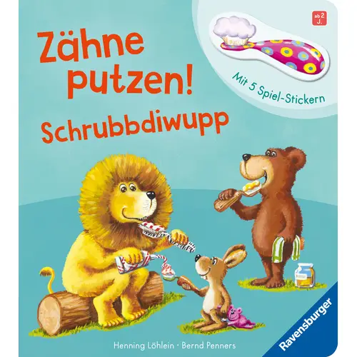 Zähne Putzen! Schrubbdiwupp