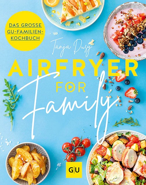 Auf dem Bild ist das Produkt 'Airfryer for Family' zu sehen. Es bietet Rezepte und Ideen für die ganze Familie.