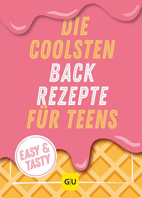 Abgebildet ist das Produkt 'Die coolsten Backrezepte für Teens'. Es enthält kreative Backideen für Jugendliche.