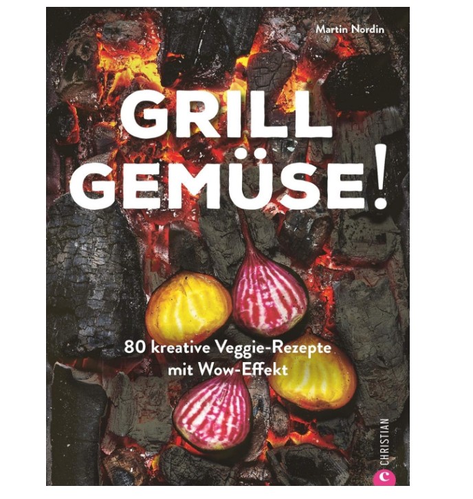 Das Bild zeigt das Buch 'Grill Gemüse! 80 Veggie-Rezepte mit Wow-Effekt'. Es enthält viele kreative Grillrezepte für Gemüse.