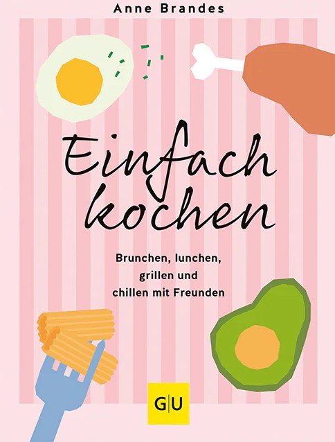 Einfach kochen. Brunchen, lunchen, grillen und chillen ist das abgebildete Produkt. Verschiedene Gerichte werden einfach und lecker präsentiert.