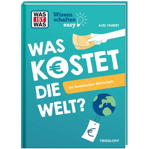 WAS IST WAS Wissenschaften easy: Wirtschaft