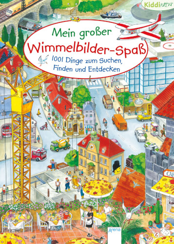 Auf dem Bild ist eine bunte, lebhafte Stadt zu sehen, in der viele Menschen unterwegs sind. Oben steht der Titel „Mein großer Wimmelbilder-Spaß: 1001 Dinge zum Suchen, Finden und Entdecken“.