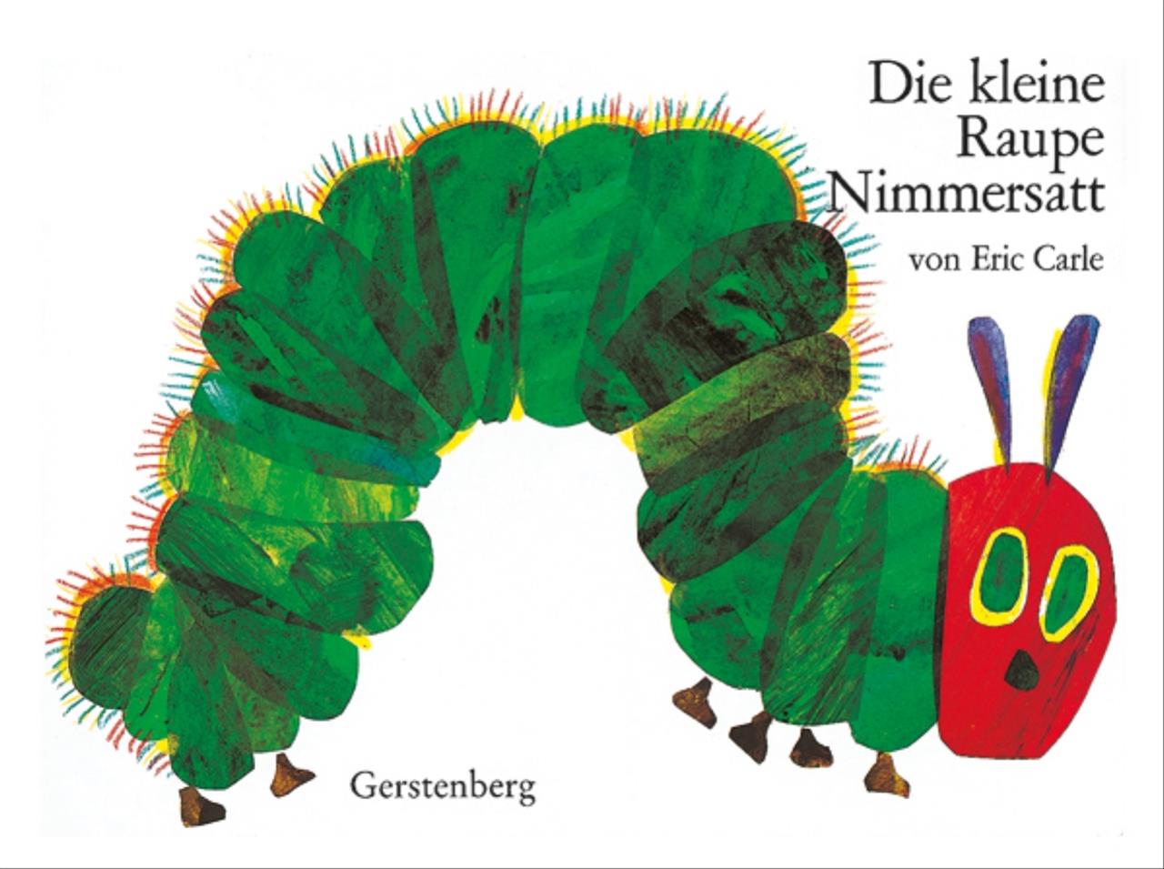 Auf dem Bild ist das Buchcover von "Die kleine Raupe Nimmersatt" von Eric Carle zu sehen. Darauf ist eine bunte, grüne Raupe abgebildet.