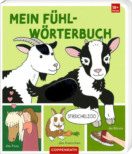 Auf dem Bild sieht man das Cover eines Kinderbuchs mit dem Titel "Mein Fühl-Wörterbuch". Zu sehen sind verschiedene Streichelzootiere, wie Ziegen, ein Kaninchen und ein Pony, sowie passende Wörter und Bilder.
