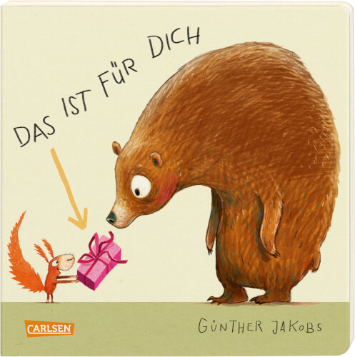 Ein kleines Eichhörnchen schenkt einem großen Bären ein pinkes Geschenk. Über ihnen steht der Text "Das ist für dich".