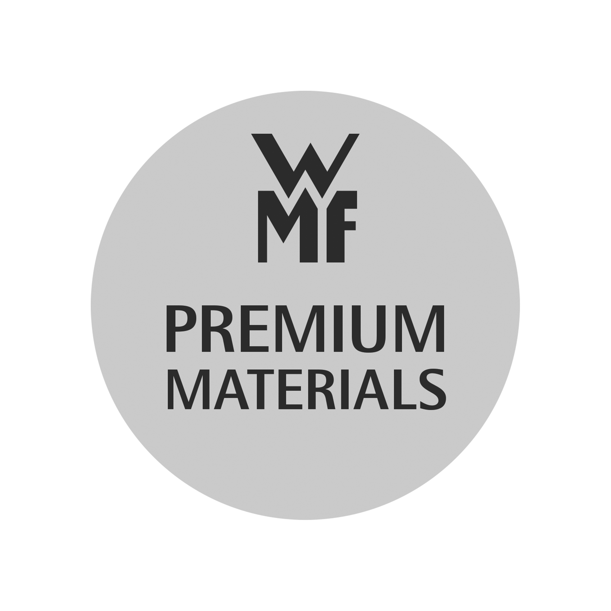 Das Bild zeigt einen grauen Kreis mit dem schwarzen Text "WMF PREMIUM MATERIALS". Es vermittelt den Hinweis, dass hochwertige Materialien verwendet werden.