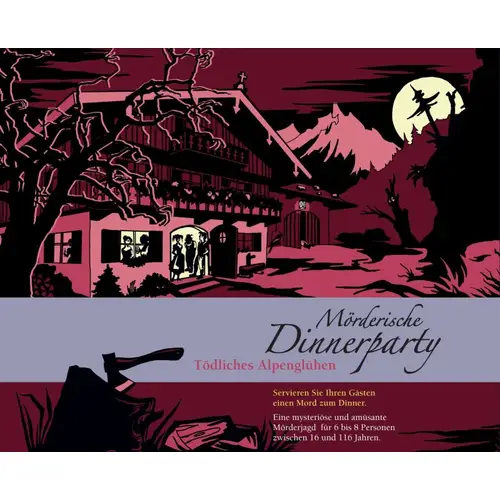Mörderische Dinnerparty - Tödliches Alpenglühen
